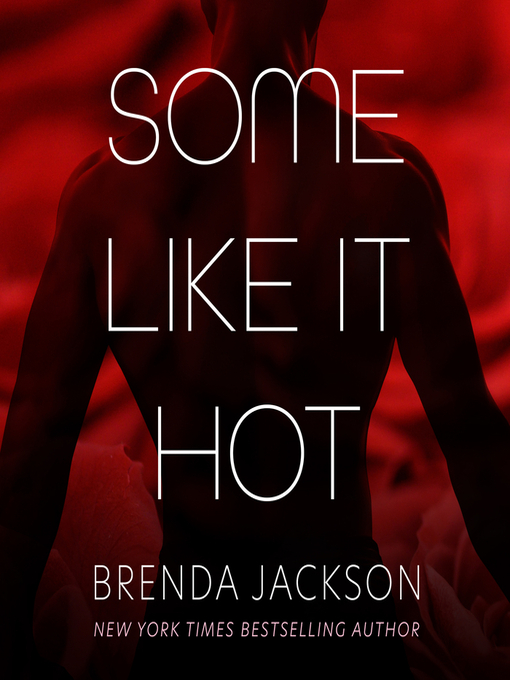 Title details for Some Like It Hot by Brenda Jackson - Available